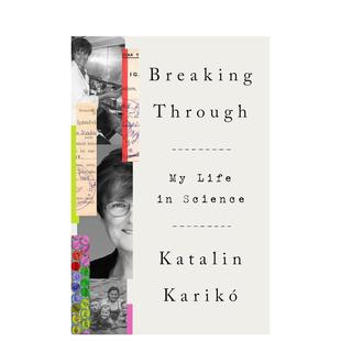 原版 突破：我 23年诺贝尔生理学医学奖得主 Katalin 科学人生 售 Breaking Through 英文传记 Kariko 预