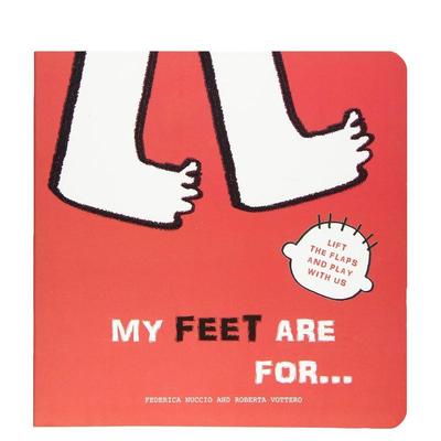 【预售】我的小脚用来…：翻翻游戏书 My Feet are for... :Lift the Flaps and Play With Us 原版英文儿童绘本图书书籍