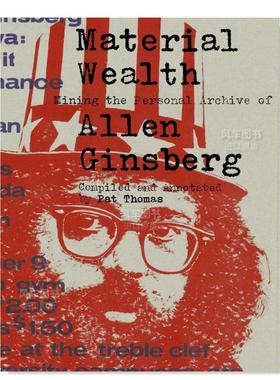 【预售】物质财富: 艾伦·金斯伯格的个人档案 Material Wealth: Mining the Personal Archive of Allen Ginsberg英文传记原版图