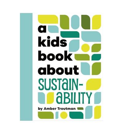 【现货】【给孩子的书】可持续性 【A Kids Book About】Sustainability 原版英文青少年读物 DK 进口图书