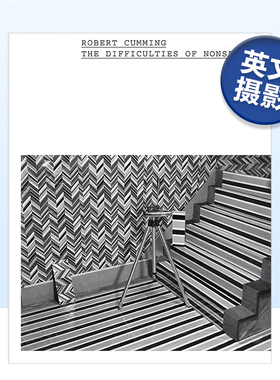 【现货】ROBERT CUMMING: THE DIFFICULTIES OF NONSENSE，罗伯特·卡明：胡扯的困难英文摄影集摄影师专辑 原版图书外版进口书籍