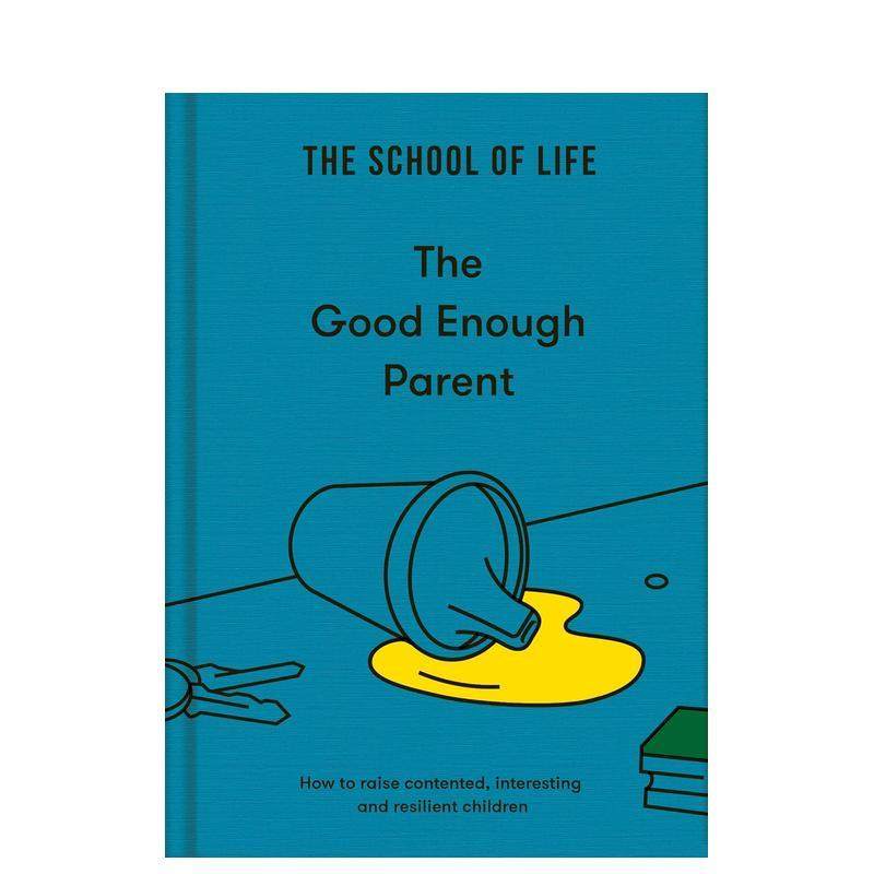 足够好的父母：如何培养知足、有