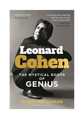 【预售】莱昂纳德·科恩：天才的神秘根源 Leonard Cohen: The Mystical Roots of Genius 原版英文文学传记图书书籍