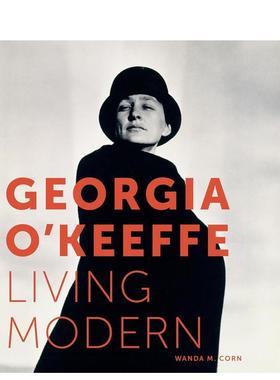 【预售】乔治亚?奥基夫：现代生活 Georgia O Keeffe: Living Modern 原版英文艺术画册画集图书