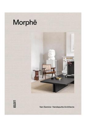 【预售】墨菲斯 比利时建筑事务所Van Damme – Vandeputte Morphē: Van Damme - Vandeputte Architects 原版英文设计图书书籍