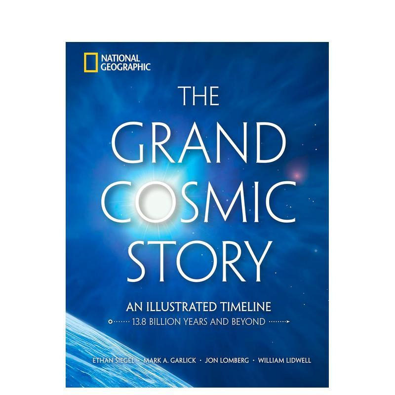 【预售】宏大的宇宙故事：138亿年及以后的图解时间线 The Grand Cosmic Story 原版英文社会科学 国家地理图书书籍