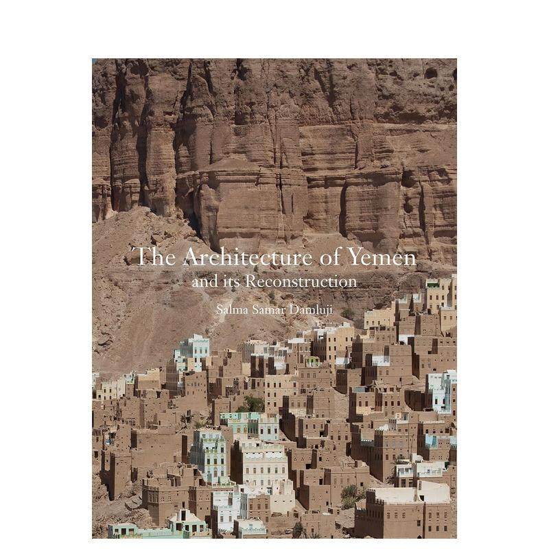 【现货】The Architecture of Yemen and Its Reconstruction，也门的建筑及其重建图书