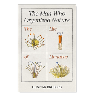 【预售】组织自然的人:林奈的一生 The Man Who Organized Nature: The Life of Linnaeus英文人文历史原版图书外版进口书籍Gunna