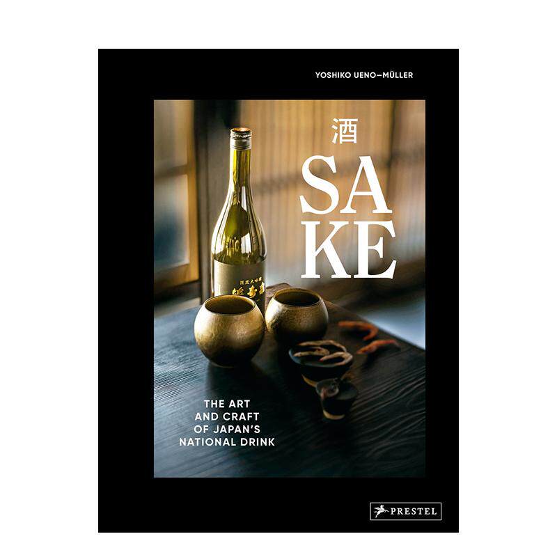 【现货】清酒：日本国酒的艺术与工艺 Sake: The Art and Craft of Japan's National Drink 原版英文餐饮生活美食