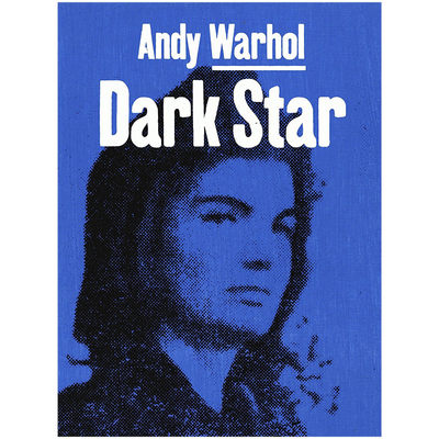 【现货】Andy Warhol 安迪·沃霍尔:黑暗之星 英文原版艺术 现当代艺术书籍进口