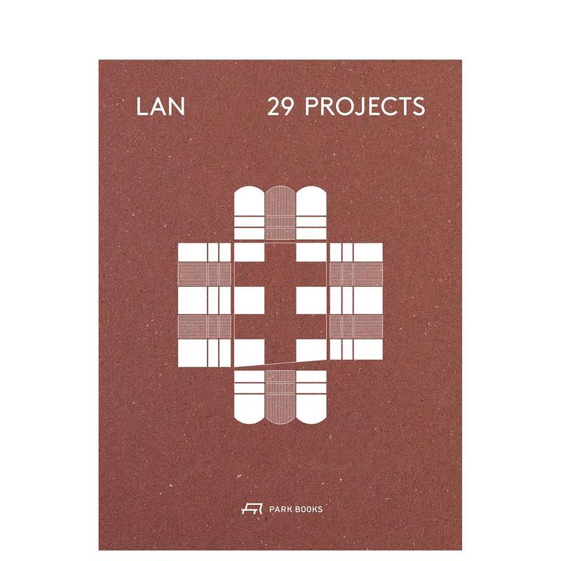 【预售】LAN-29个项目：建筑与城市设计 LAN – 29 Projects : Architecture and Urban Designs 原版英文建筑设计