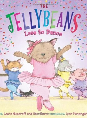 【预售】The Jellybeans Love to Dance 软糖爱舞蹈 儿童英文原版绘本适合3-6岁书籍进口