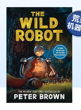 【现货】荒野机器人卷1(电影封面版) The Wild Robot:Volume 1 梦工厂动画电影 英文原版青少年儿童小说进口英语读物 Peter Brown