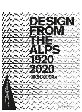 【预售】阿尔卑斯山的设计 1920-2020 Design from the alps 1920-2020 原版英文工业产品设计图书书籍