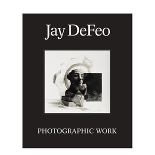 Jay DeFeo Photographic 原版 杰伊·德费奥：视觉作品 Work 英文艺术画册画集 预售