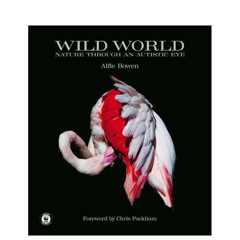 【预售】野生世界:自闭症患者眼中的自然 Wild World: Nature through an autistic eye 原版英文摄影作品集自然景观