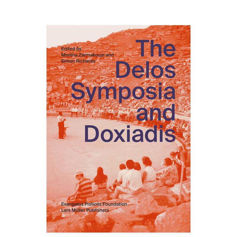 【预售】德洛斯座谈会和多克萨迪斯 The Delos Symposia and Doxiadis 原版英文建筑设计