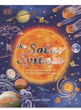 【预售】太阳系: 探索太阳和邻近行星的奥秘 The Solar System: Discover the Mysteries of Our Sun and Neighbouring Planets英