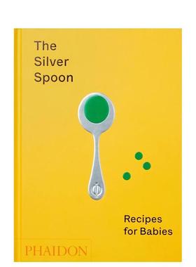 【预售】银匙:婴儿食谱 The Silver Spoon: Recipes for Babies 原版英文餐饮生活美食图书