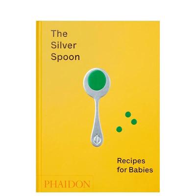 【预售】银匙:婴儿食谱 The Silver Spoon: Recipes for Babies 原版英文餐饮生活美食图书