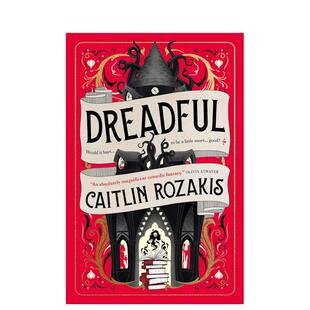 【预售】可怕 Dreadful 英文原版小说书籍外版文学图书进口英语读物Caitlin Rozakis