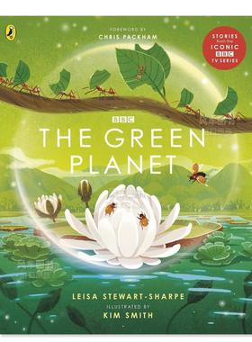 【预售】绿色星球 BBC同名纪录片 【BBC Earth】The Green Planet英文儿童绘本原版图书外版进口书籍 Leisa Stewart-Sharpe BBC C