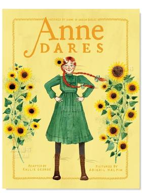 【预售】安妮·戴尔斯:灵感来自《绿山墙的安妮》 Anne Dares: Inspired by Anne of Green Gables英文儿童绘本原版图书外版进口