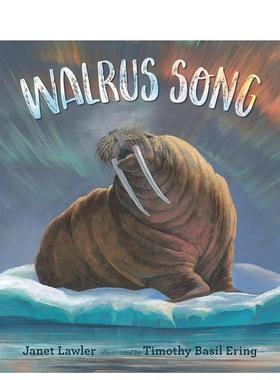 【现货】海象之歌 Walrus Song 原版英文儿童绘本图书