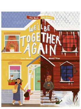 【现货】我们还会在一起We'll Be Together Again 3-6岁温馨亲情故事儿童翻翻阅读绘本 英文原版 Lucy Menzies插画 Maddy Vian