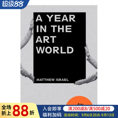 【预售】艺术世界的一年 a Year in the art World: an Insider's View 原版英文艺术画册画集图书