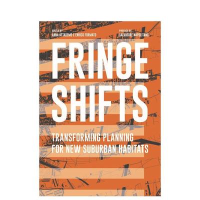 【现货】边缘转变新郊区栖息地规划Fringe Shifts: Transforming Planning for New Suburban Habitats 原版英文城市规划 进口图书