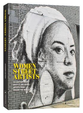 【现货】女性街头艺术家：来自世界各地的 24 位当代涂鸦和壁画艺术家 Women Street artists 原版英文艺术画册画集图书