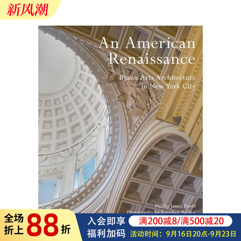 【现货】美国文艺复兴：纽约美术学院建筑 An American Renaissance: Beaux-Arts Architecture  原版英文建筑设计图书书籍