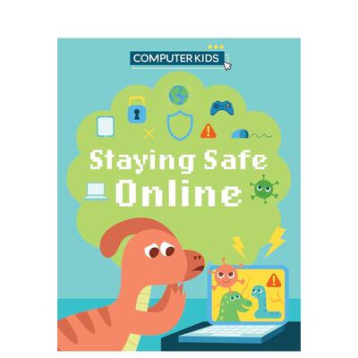 【现货】电脑儿童：在线安全 Computer Kids: Staying Safe Online 原版英文儿童绘本图书书籍