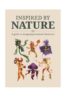 【预售】自然灵感：植物角色设计 Inspired By Nature : Designing botanical characters 原版英文艺术插画原画设定集图书