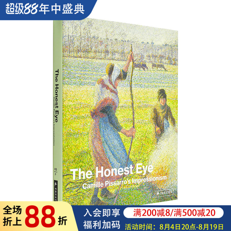 【现货】真知灼见：卡米耶·毕沙罗的印象派 The Honest Eye: Camille Pisarro's Impressionism 原版英文艺术画册画集 进口图书