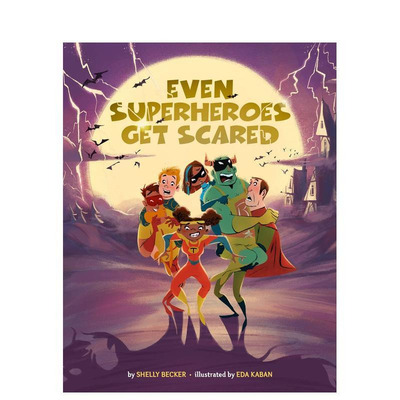 【预售】英雄也会害怕 【Superheroes Are Just Like Us】Even Superheroes Get Scared 原版英文儿童绘本 教师推荐