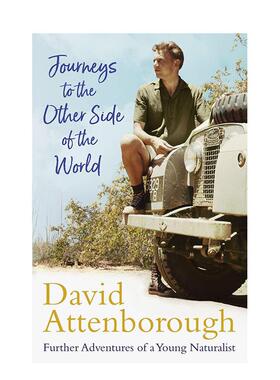 【预售】到世界另一边旅行 自然纪录片之父 David Attenborough Journeys to the Other Side of the World英文旅行 原版图书进口