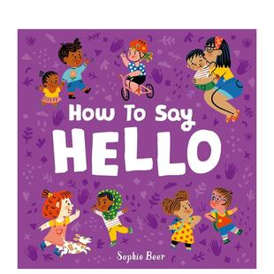 英文儿童绘本 原版 How 预售 如何打招呼 Behaviour First Hello and Say Manners