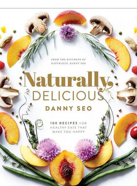 【现货】天然，健康美味：100道让你快乐的食谱 Naturally， Delicious: 100 Recipes for Healthy Eats 原版英文餐饮图书