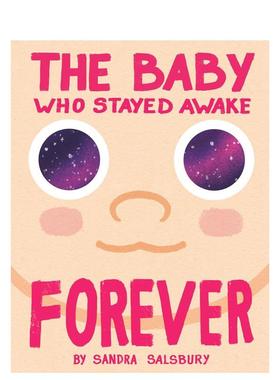 【预售】不肯睡觉的宝宝 The Baby Who Stayed Awake Forever 新生儿 原版英文儿童绘本 进口图书