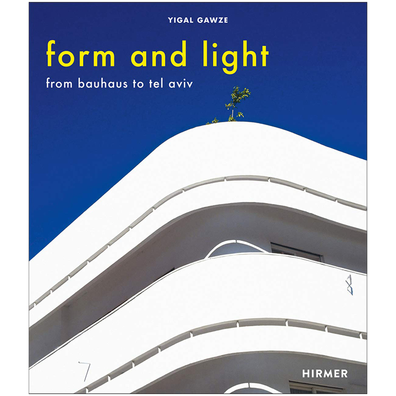 【现货】Form and Light形式与光线:从包豪斯到特拉维夫 Yigal Gawze摄影作品集书籍进口原版