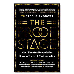 【预售】证明舞台:戏剧如何揭示数学的人类真理 The Proof Stage: How Theater Reveals the Human Truth of Mathematics英文社会
