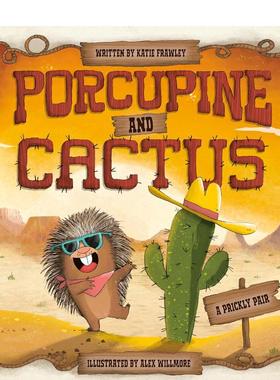 【预售】豪猪和仙人掌 Porcupine And Cactus 英文原版儿童人际交往能力培养友谊绘本图画书3-6岁英语早教启蒙认知读物