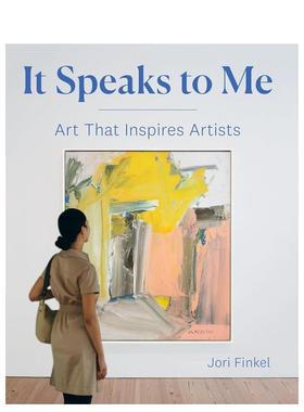【现货】它对我说话：激励艺术家的艺术 It Speaks to Me: Art That Inspires Artists 原版英文艺术画册画集图书