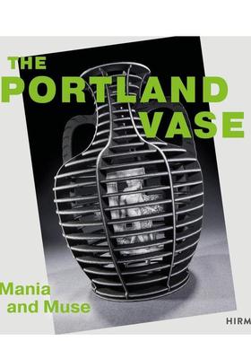 【预售】波特兰花瓶：狂热与缪斯(1780-2023) Portland Vase: Mania & Muse (1780-2023) 原版英文工业产品设计图书