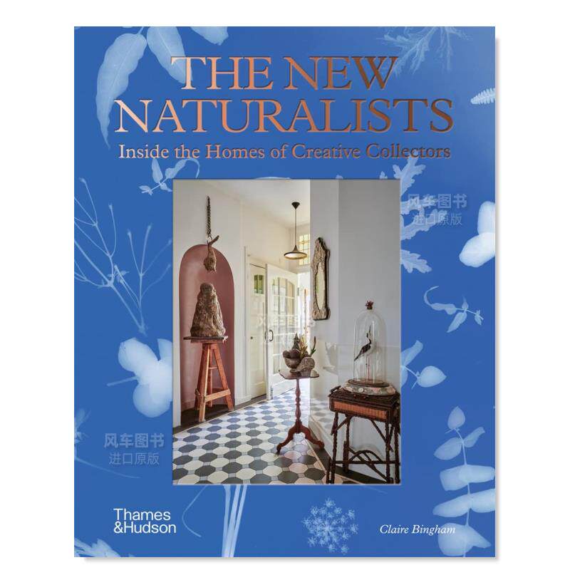 【现货】新自然主义者:走进创意收藏者的家 the new naturalists 英文