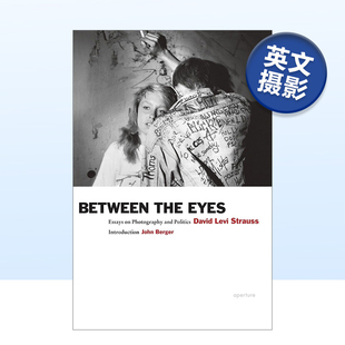 【预售】眼间：关于摄影与政治的文章 Between the Eyes: Essays on Photography and Politics 原版英文摄影