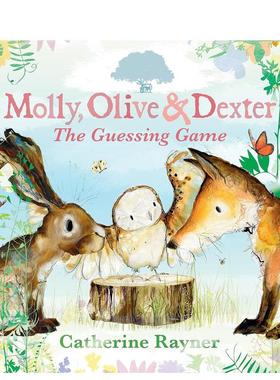 【预售】莫莉、奥利弗和德克斯特：猜谜游戏 Molly， Olive and Dexter: The Guessing Game 原版英文儿童绘本