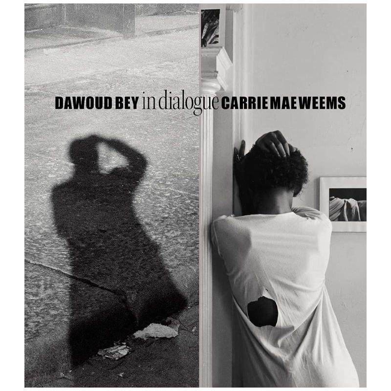 【现货】【2023哈苏奖得主】达伍德·贝X凯莉·梅·威姆斯：对谈 Dawoud Bey & Carrie Mae Weems 原版英文摄影作品集图书,书籍/杂志/报纸,艺术类原版书,淘宝优惠券,粉丝福利购,淘宝优惠卷
